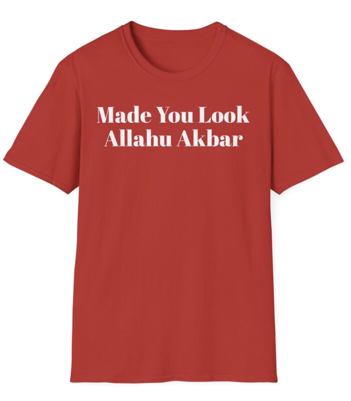 Farosty Made You Look Allahu Akbar MAGA TShirt