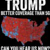 Trump 2024 SVG, Trump Better Coverage Than 5G Trump Can you Hear Us Now Make America Great Again MAGA President Trump Trump Won Trump PNG