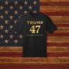 Trump 47 Make America Great Again T-Shirt