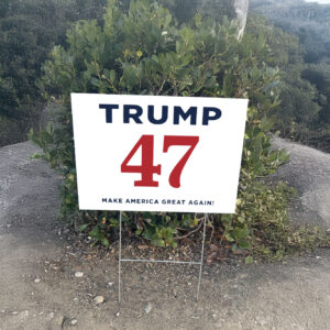 Trump 47 Make America Great Again Yard Sign