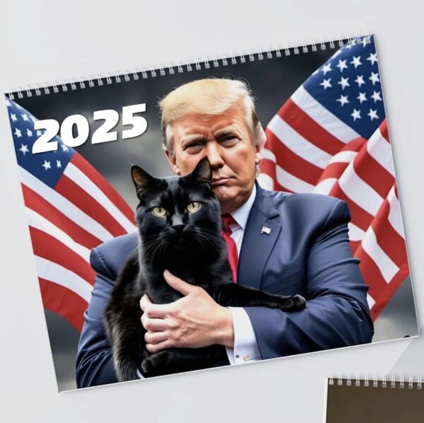 Trump Calendar 2025 All Season - Trump With Cat New Year Wall Calendar